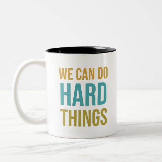 Tasse 2 Couleurs Nous pouvons faire des choses difficiles (Gauche)