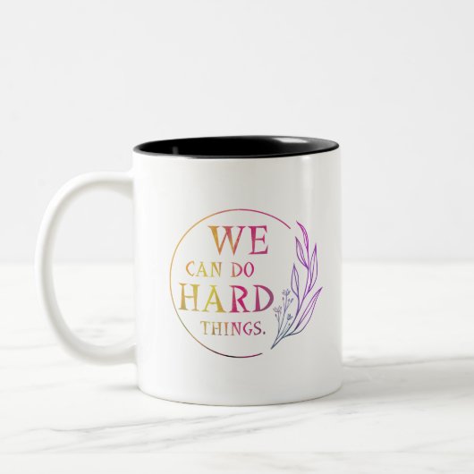 Tasse 2 Couleurs Nous Pouvons Faire Des Choses Difficiles , Design  (Gauche)