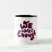 Tasse 2 Couleurs Nous sommes suffisants (Centre)
