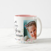 Tasse 2 Couleurs Nous t'aimons Nana 2 Photo Pastel Dots (Devant droit)