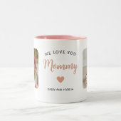 Tasse 2 Couleurs Nous Vous Aimons Mommy 2 Photo Moderne Rose (Centre)