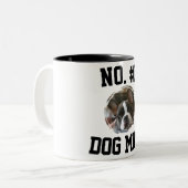 Tasse 2 Couleurs Number 1 dog Mom Mum Mother's Day Pet Lovers (Devant gauche)