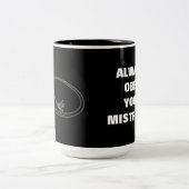 TASSE 2 COULEURS OBÉISSEZ TOUJOURS VOTRE MAÎTRESSE ! (Centre)