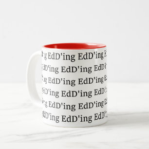 Tasse 2 Couleurs Obtenir un EdD