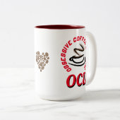 Tasse 2 Couleurs OCD / Consommateur de café obsessionnel (Devant droit)