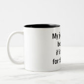 Tasse 2 Couleurs Office Funny - Mon travail serait génial (Gauche)