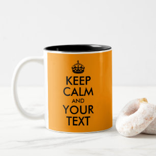 Tasse 2 Couleurs Orange Arrière - plan, gardez le calme et votre te