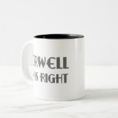 Tasse 2 Couleurs orwell avait raison (Devant gauche)