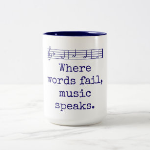 Tasse 2 Couleurs Où les mots ne parlent pas musique - Citation de m