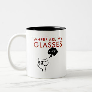 Tasse 2 Couleurs Où Sont Mes Lunettes, Enseignant Drôle J'Ai Besoin