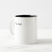 Tasse 2 Couleurs Oui, mais (lumière) (Devant gauche)