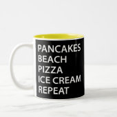 Tasse 2 Couleurs Pancakes Beach Pizza Ice Cream Repeat (Gauche)