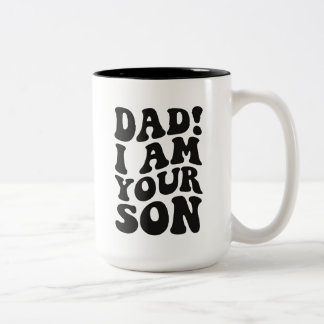 Tasse 2 Couleurs "PAPA ! JE SUIS TON FILS" Citation de famille 