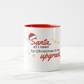 Tasse 2 Couleurs Papa Noël, tout ce dont j'ai besoin pour Noël est