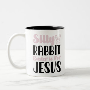 Tasse 2 Couleurs Pâques De Lapin Silencieux Est Pour Jésus Pâques V