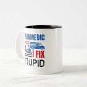 Tasse 2 Couleurs Paramedic I Correction Stupid Funny EMT (Devant gauche)