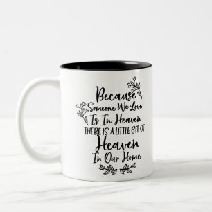 Tasse 2 Couleurs Parce que quelqu'un que nous aimons est au ciel