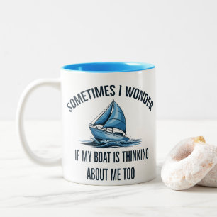 Tasse 2 Couleurs Parfois je me demande si mon bateau pense à moi