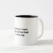 Tasse 2 Couleurs Parfois, je rencontre des gens (Devant droit)