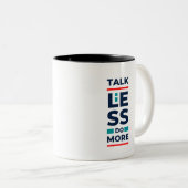 Tasse 2 Couleurs Parlez moins Faites plus (Devant droit)