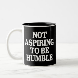 Tasse 2 Couleurs Pas aspirer à être humble Kamala Harris féministe