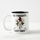 Tasse 2 Couleurs Pas de pensées juste des vibrations (Gauche)