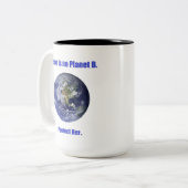 Tasse 2 Couleurs Pas de planète B (Devant gauche)