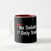 Tasse 2 Couleurs Pas de solutions seulement des compromis (Devant gauche)