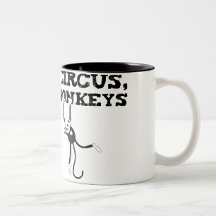 Tasse 2 Couleurs Pas mon cirque, pas mes singes...