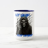 Tasse 2 Couleurs Pas mort juste mort (Centre)