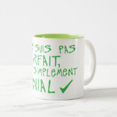 Tasse 2 Couleurs pas parfait simplement genial citation (Devant droit)