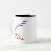 Tasse 2 Couleurs Pas une blague (Devant gauche)