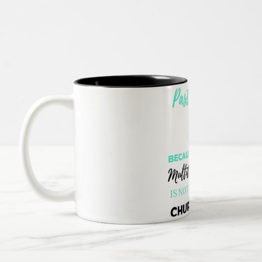 Tasse 2 Couleurs Pasteur's Wife Because Full Time Multitasking bl (Gauche)