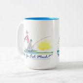 Tasse 2 Couleurs Pêchez-vous beaucoup ? (Devant gauche)