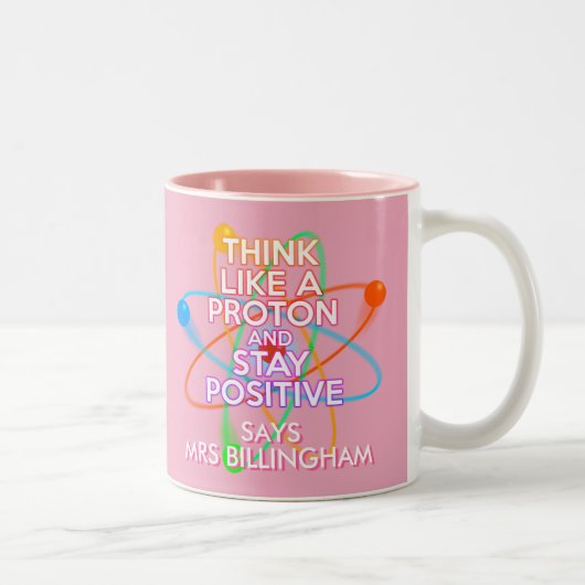 Tasse 2 Couleurs Penser Comme Un Proton Positif Science Fille Rose (Droit)