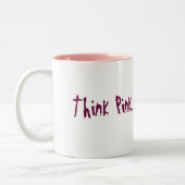 Tasse 2 Couleurs Pensez le rose ..... (Gauche)
