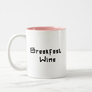 Tasse 2 Couleurs Petit-déjeuner Vin Funny Cute Trendy Citation cade