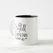 Tasse 2 Couleurs Petite entreprise Mama drôle (Devant gauche)