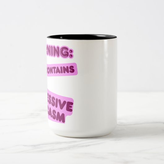 Tasse 2 Couleurs Peut contenir un sarcasme excessif (Centre)