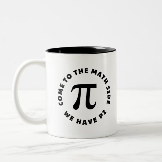 Tasse 2 Couleurs PI Come to the math side we have pi (Gauche)