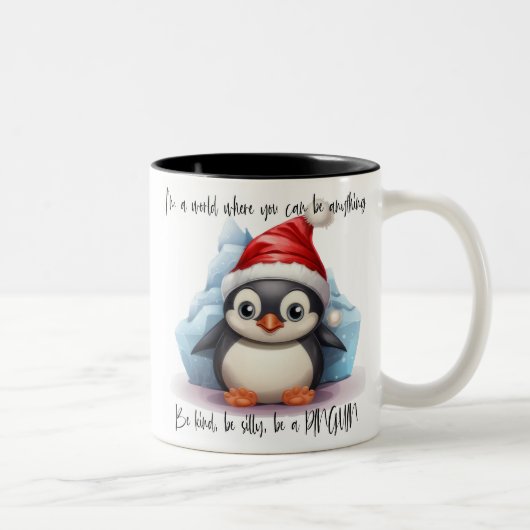 Tasse 2 Couleurs Pingouin mignon /Soyez Un Pingouin (Droit)