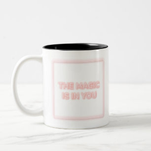 Tasse 2 Couleurs Pink néon phrase LA MAGIE EST EN VOUS typographie