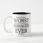 Tasse 2 Couleurs Pire Manager Jamais (Gauche)