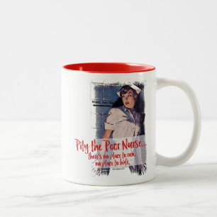 Tasse 2 Couleurs Pitié pour la pauvre infirmière