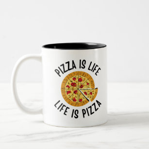 Tasse 2 Couleurs Pizza, c'est la vie, c'est la pizza, c'est drôle