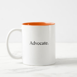 Tasse 2 Couleurs plaidoyer, défenseur, défenseur, porte-parole, don