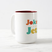 Tasse 2 Couleurs Plaisanteries pour Jets (Devant gauche)
