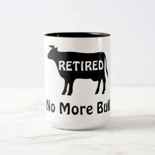Tasse 2 Couleurs Plus de taureau humour de retraite thème vache drô