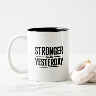 Tasse 2 Couleurs Plus Fort qu'Hier | Citation Motivante