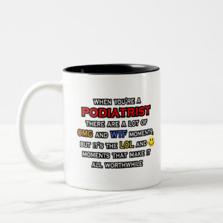Tasse 2 Couleurs Podiatriste ... OMG WTF LOL